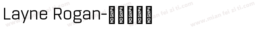 Layne Rogan字体转换